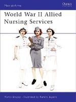 22634 - Brayley-Bujeiro, M.J.-R. - Men-at-Arms 370: World War II Allied Nursing Services