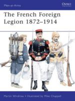 46420 - Windrow-Chappell, M.-M. - Men-at-Arms 461: French Foreign Legion 1872-1914