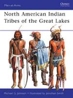 47699 - Johnson-Smith, M.G.-J. - Men-at-Arms 467: North American Indian Tribes of the Great Lakes