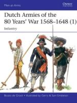 61771 - de Groot-Embleton, B.-G. - Men-at-Arms 510: Dutch Armies of the 80 Years' War 1568-1648 (1) Infantry