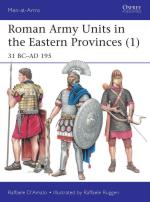 61772 - D'Amato-Ruggeri, R.-R. - Men-at-Arms 511: Roman Army Units in the Eastern Provinces (1) 31 BC-AD 195