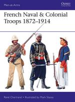 64061 - Chartrand, R. - Men-at-Arms 517: French Naval and Colonial Troops 1872-1914