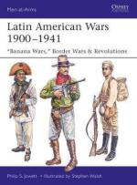 64063 - Jowett-Walsh, P.S.-S. - Men-at-Arms 519: Latin American Wars 1900-1941- 'Banana Wars', Border Wars and Revolutions