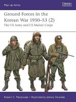 73485 - Mackowiak-Shumate, R.C.-J. - Men-at-Arms 561: Ground Forces in the Korean War 1950-53 (2) The US Army and US Marine Corps