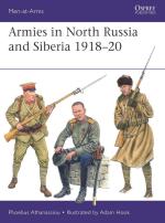 74538 - Athanassiou-Hook, P.-A. - Men-at-Arms 569: Armies in North Russia and Siberia 1918-20
