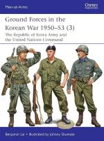 75044 - Lai-Shumate, B.-J. - Men-at-Arms 571: Ground Forces in the Korean War 1950-53 (3). Republic of Korea Army and the United Nations Command
