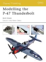 29890 - Green, B. - Osprey Modelling 011: Modelling the P-47 Thunderbolt