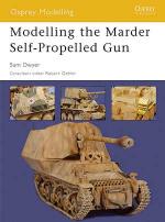 32020 - Dwyer, S. - Osprey Modelling 018: Modelling the Marder Self-Propelled Gun