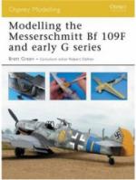 35950 - Green, B. - Osprey Modelling 036: Modelling the Messerschmitt Bf 109F and early G series
