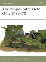 22603 - Henry-Fuller, C.-M. - New Vanguard 048: 25-pounder Field Gun 1939-72