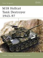 27038 - Zaloga-Laurier, S.J.-J. - New Vanguard 097: M18 Hellcat Tank Destroyer 1943-90