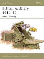 32013 - Clarke-Delf, D.-B. - New Vanguard 105: British Artillery 1914-19. Heavy Artillery