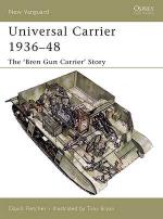 30561 - Fletcher-Bryan, D.-T. - New Vanguard 110: Universal Carrier 1936-48. The 'Bren Gun Carrier' Story