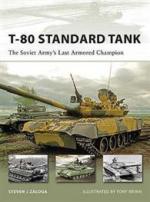 40754 - Zaloga, S. - New Vanguard 152: T-80 Standard Tank. The Soviet Army's Last Armored Champion