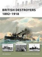 42984 - Crossley, J. - New Vanguard 163: British Destroyers 1892-1918