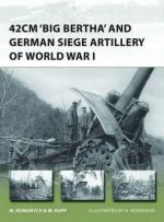 55468 - Romanych-Morshead, M.-H. - New Vanguard 205: 42cm 'Big Bertha' and German Siege Artillery of World War I