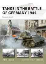70998 - Zaloga-Rodriguez, S.J.-F. - New Vanguard 312: Tanks in the Battle of Germany 1945. Eastern Front