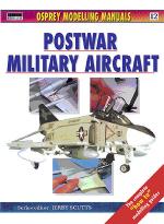 21627 - AAVV,  - Osprey Modelling Manuals 12: Postwar Aircraft