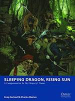 55474 - Cartmell-Esnard Lascombe, C.-F. - Osprey Wargames 003B: Sleeping Dragon, Rising Sun. A Companion for In Her Majesty's Name