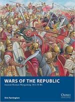 69416 - Farrington, E. - Osprey Wargames 029: Wars of the Republic. Ancient Roman Wargaming 343-50 BC