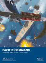 73683 - Hutchinson-Groult, M.-E.A. - Osprey Wargames 033: Pacific Command. Wargaming WWII Aircraft Carrier Battles