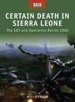 44575 - Fowler, W. - Raid 010: Certain Death in Sierra Leone. The SAS and Operation Barras 2000