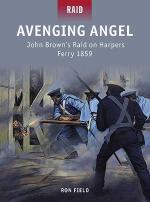 52398 - Field-Shumate, R.-J. - Raid 036: Avenging Angel. John Brown's Raid on Harpers Ferry 1859