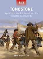 53612 - McLachlan-Stacey, S.-M. - Raid 041: Tombstone - Wyatt Earp, the OK Corral and the Vendetta Ride 1881-82