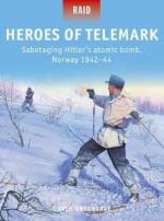 64879 - Greentree-Dennis, D.-P. - Raid 050: Heroes of Telemark. Sabotaging Hitler's Atomic Bomb, Norway 1942-44