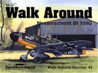 35168 - Stapfer-Greer, H.H.-D. - Walk Around 043: Messerschmitt Bf 109 G