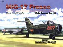 36298 - Stapfer, H. - Walk Around 046: MiG-17 Fresco