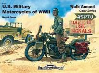 40719 - Doyle, D. - Armor Walk Around 007: US Military Motorcycles of WWII (Color Series)