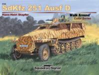41858 - Stapfer, H.H. - Armor Walk Around 009: SdKfz 251 Ausf D (Color Series)