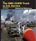 55112 - Doyle, D. - Historical Reference 02: The GMC CCKW Truck in US Service