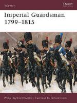 18035 - Haythornthwaite-Hook, P.-R. - Warrior 022: Imperial Guardsman 1799-1815