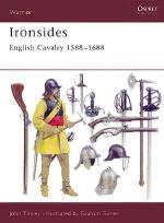 22561 - Tincey-Turner, J.-G. - Warrior 044: Ironsides. English Cavalry 1588-1688