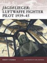 39076 - Stedman, R.F. - Warrior 122: Jagdflieger: Luftwaffe Fighter Pilot 1939-45