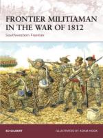 39073 - Gilbert, E. - Warrior 129: Frontier Militiaman in the War of 1812. Southwestern Frontier