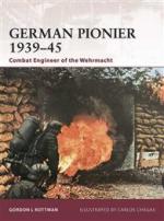 44580 - Rottman, G.L. - Warrior 146: German Pionier 1939-45. Combat Engineer of the Wehrmacht