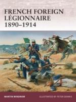 49453 - Windrow-Dennis, M.-P. - Warrior 157: French Foreign Legionnaire 1890-1914