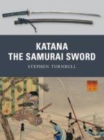 46481 - Turnbull-Shumate, S.-J. - Weapon 005: Katana. The Sword of the Samurai