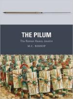 61818 - Bishop, M.C. - Weapon 055: Pilum. The Roman Heavy Javelin