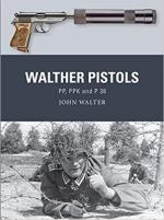 70194 - Walter, J. - Weapon 082: Walther Pistols. PP, PPK and P 38