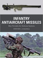 71496 - Zaloga-Gilliland-Shumate, S.J.-A.-J. - Weapon 085: Infantry Antiaircraft Missiles. Man-Portable Air Defense Systems