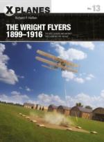 66526 - Hallion, R.P. - X-Planes 013: Wright Flyers 1899-1916. The kites, gliders, and aircraft that launched the 'Air Age'